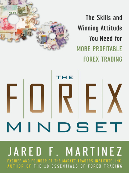 Title details for The Forex Mindset by Jared Martinez - Available